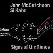 John McCutcheon And Si Kahn - Signs of the Times