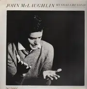 Mahavishnu John McLaughlin - My Goal's Beyond