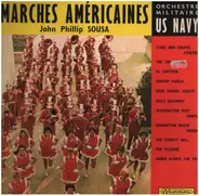 John Philip Sousa , Orchestre Militaire US Navy - Marches Américaines