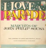 John Philip Sousa - I love a parade