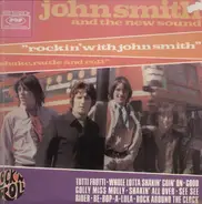 John Smith And The New Sound - Rockin' With John Smith (Shake, Rattle and Roll)