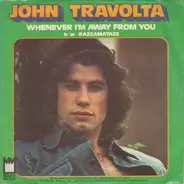 John Travolta - Whenever I'm Away From You
