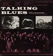 John Greenway - The Talking Blues