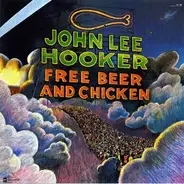John Lee Hooker - Free Beer and Chicken
