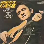 Johnny Cash - The Rough Cut King Of Country Music