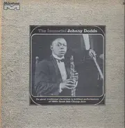 Johnny Dodds - The Immortal Johnny Dodds