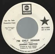 Johnny Preston - I'm Only Human