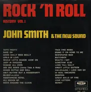 John Smith & The New Sound - Rock 'N Roll History Vol. 1