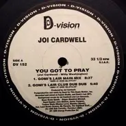 Joi Cardwell - You Got To Pray
