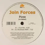 Join Forces - Pizza (Re-Baked)