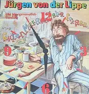 Jürgen Von Der Lippe - Guten Morgen Liebe Sorgen (Die Morgenmuffel-Version)