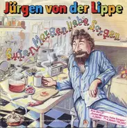 Jürgen Von Der Lippe - Guten Morgen Liebe Sorgen / Wie Wir Männer So Sind