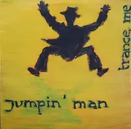 Jumpin' Man - Trance Me