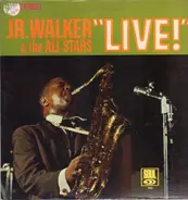 Junior Walker & The All Stars - Jr. Walker & The All Stars 'Live'