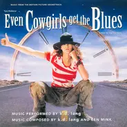 k.d. lang - Music From The Motion Picture Soundtrack Even Cowgirls Get The Blues