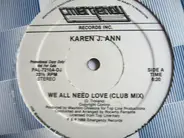 Karen J. Ann - We All Need Love