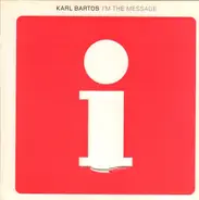 Karl Bartos - I'M THE MESSAGE