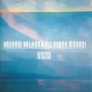 Kayhan Kalhor, Ali Akbar Moradi - In the Mirror of the Sky
