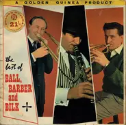 Kenny Ball And His Jazzmen , Chris Barber's Jazz Band , Acker Bilk And His Paramount Jazz Band - The Best Of Ball, Barber And Bilk