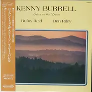 Kenny Burrell , Rufus Reid , Ben Riley - Listen to the Dawn