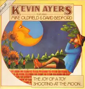 Kevin Ayers (The Soft Machine) - Joy of a toy / Shooting at the moon