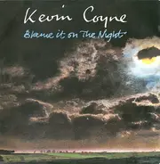 Kevin Coyne - Blame It on the Night