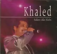 Khaled - Salou Ala Nabi