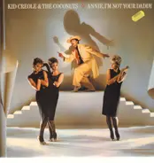 Kid Creole And The Coconuts - Annie, I'm Not Your Daddy