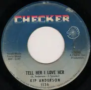 Kip Anderson - Woman, How Do You Make Me Love You Like I Do