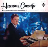 Klaus Wunderlich - Hammond Concerto (Klaus Wunderlich Spielt Zur Unterhaltung)