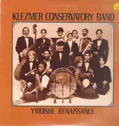 Klezmer Conservatory Band - Yiddishe Renaissance
