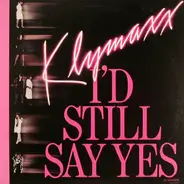 Klymaxx - I'd Still Say Yes
