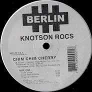 Knotson Rocs - Chim Chim Cherry