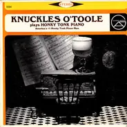 Knuckles O'Toole - Knuckles O'Toole Plays Honky Tonk Piano