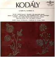 Kodály - Choral Works 8