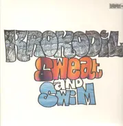 Krokodil - Sweat And Swim