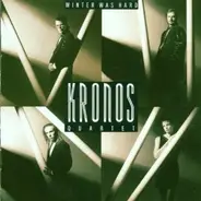 Kronos Quartet - Winter Was Hard