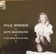 Kylie Minogue & Keith Washington - If You Were With Me Now
