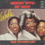LaBelle - Messin With My Mind / Take The Night Off