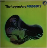 Leadbelly - The Legendary Leadbelly