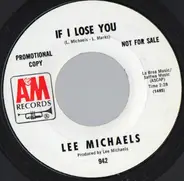 Lee Michaels - If I Lose You