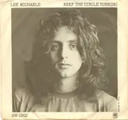 Lee Michaels - Keep The Circle Turning / Do You Know What I Mean
