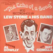 Lew Stone And His Band Featuring Al Bowlly And Nat Gonella - The Echo Of A Song
