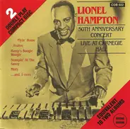 Lionel Hampton - 50th Anniversary Concert Live At Carnegie Hall