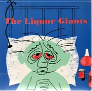 Liquor Giants - Just Might Cry