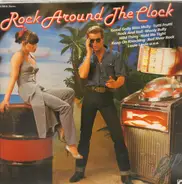 Little Richard, The Troggs, Bill Haley, a.o. - Rock Around The Clock