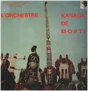 L'Orchestre Kanaga de Mopti - L'Orchestre Kanaga de Mopti
