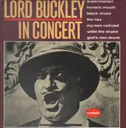 Lord Buckley - Lord Buckley In Concert