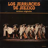 Los Mariachis De Mexico - Versions Originales