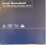 Louis Benedetti - The Old Gang Sampler EP II